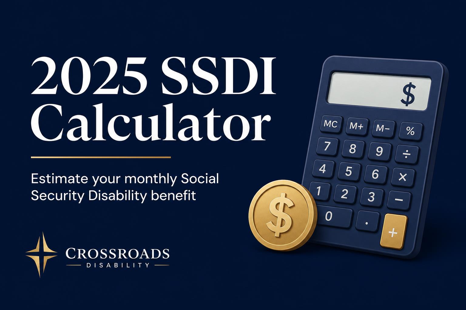 SSDI Calculator 2026 | Social Security Disability Benefit Estimator
